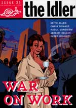 Tom Hodgkinson edits The Idler annual.